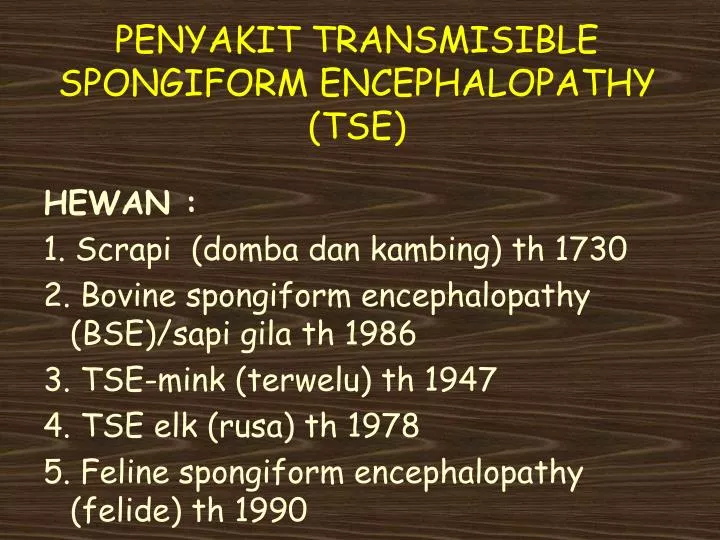 penyakit transmisible spongiform encephalopathy tse