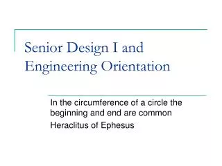 Senior Design I and Engineering Orientation