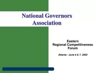 Eastern Regional Competitiveness Forum Atlanta - June 6 &amp; 7, 2002