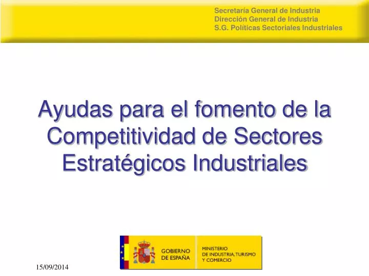 ayudas para el fomento de la competitividad de sectores estrat gicos industriales