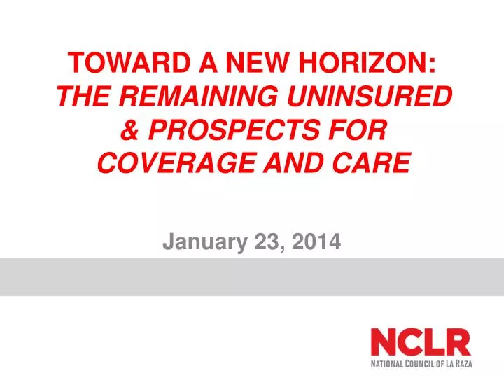 toward a new horizon the remaining uninsured prospects for coverage and care