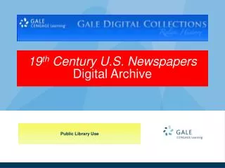 19 th Century U.S. Newspapers Digital Archive