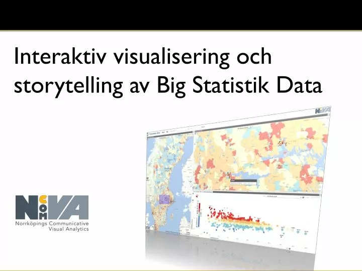 interaktiv visualisering och storytelling av big s tatistik data