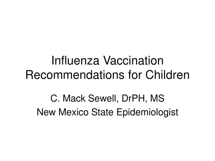 influenza vaccination recommendations for children