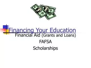 PPT - Financing Education PowerPoint Presentation, free download - ID ...