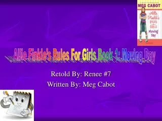 Retold By: Renee #7 Written By: Meg Cabot