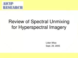 Review of Spectral Unmixing for Hyperspectral Imagery