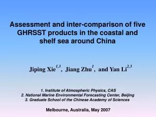 Assessment and inter-comparison of five GHRSST products in the coastal and shelf sea around China