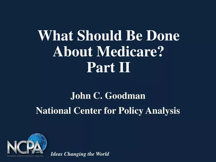 what should be done about medicare part ii
