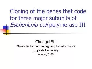 Cloning of the genes that code for three major subunits of Escherichia coli polymerase III