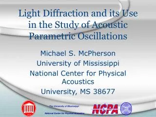 Light Diffraction and its Use in the Study of Acoustic Parametric Oscillations