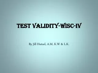 Test Validity-WISC-IV
