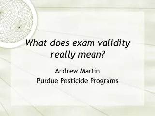 What does exam validity really mean?