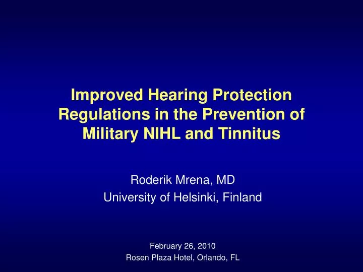 improved hearing protection regulations in the prevention of military nihl and tinnitus