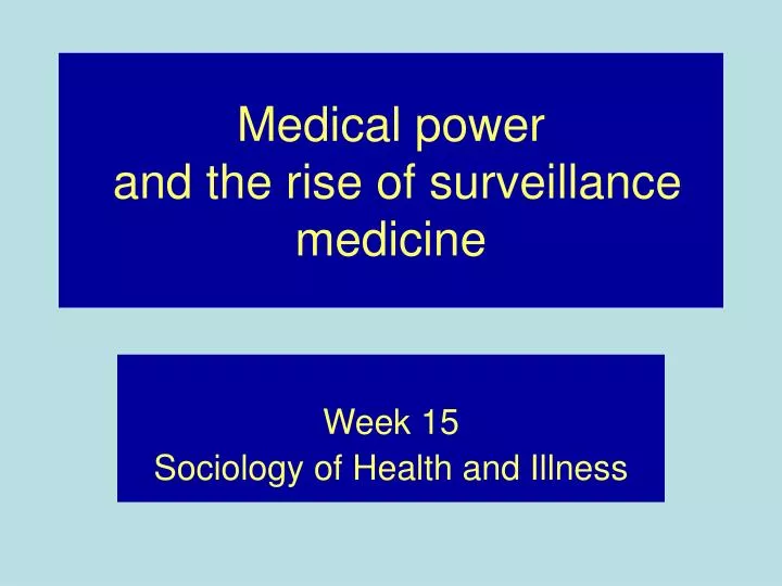 medical power and the rise of surveillance medicine