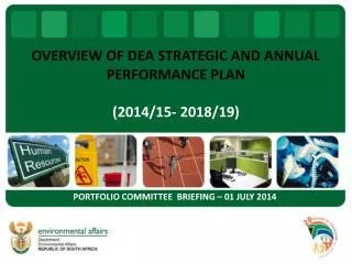 OVERVIEW OF DEA STRATEGIC AND ANNUAL PERFORMANCE PLAN (2014/15- 2018/19)