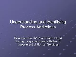 Understanding and Identifying Process Addictions