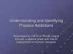 Understanding and Identifying Process Addictions - slide 1