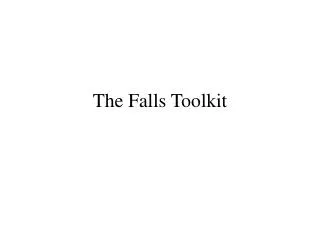 The Falls Toolkit