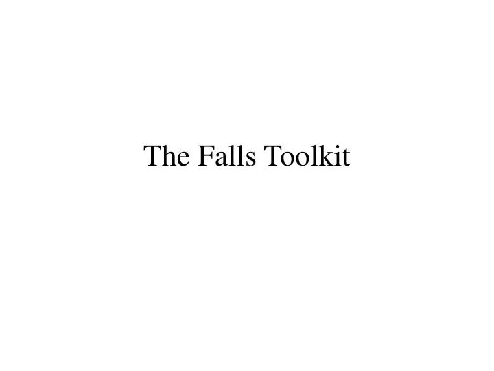 the falls toolkit