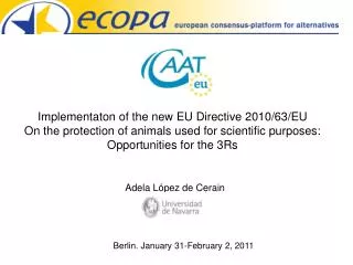 Implementaton of the new EU Directive 2010/63/EU