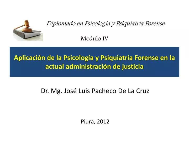 aplicaci n de la psicolog a y psiquiatr a forense en la actual administraci n de justicia