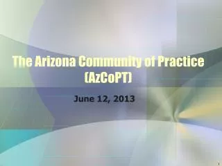 The Arizona Community of Practice (AzCoPT)
