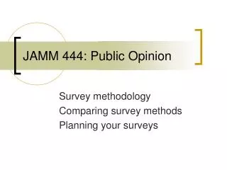 JAMM 444: Public Opinion