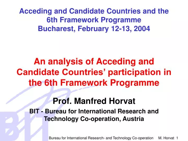 acceding and candidate countries and the 6th framework programme bucharest february 12 13 2004