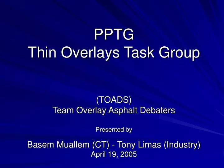 pptg thin overlays task group