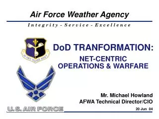DoD TRANFORMATION: NET-CENTRIC OPERATIONS &amp; WARFARE