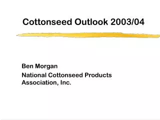 Cottonseed Outlook 2003/04