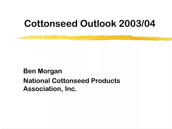 cottonseed outlook 2003 04