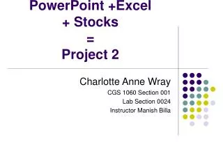 PowerPoint +Excel + Stocks = Project 2