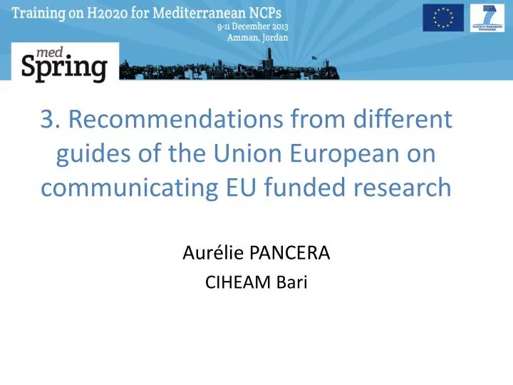 3 recommendations from different guides of the union european on communicating eu funded research