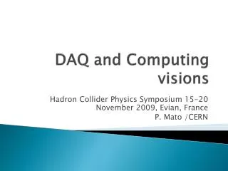 DAQ and Computing visions