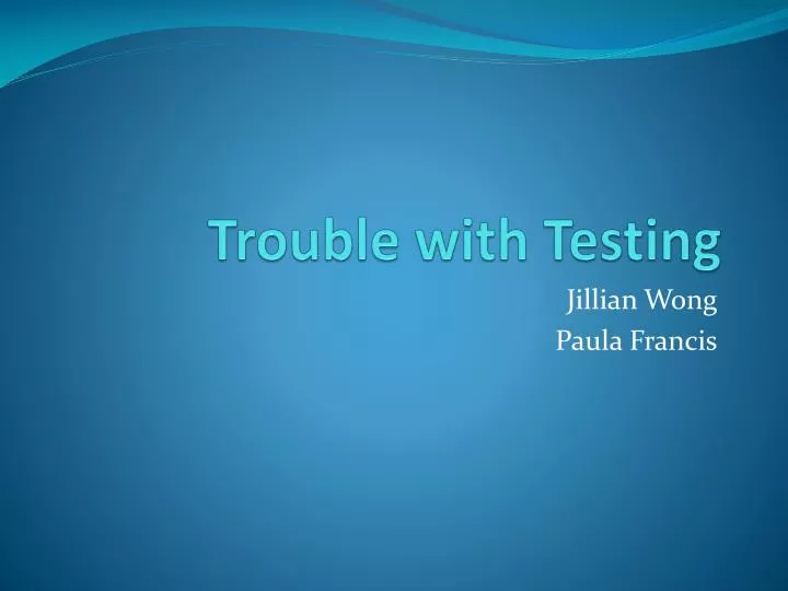trouble with testing