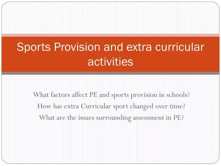 sports provision and extra curricular activities