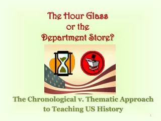 The Hour Glass or the Department Store?