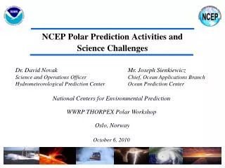 NCEP Polar Prediction Activities and Science Challenges