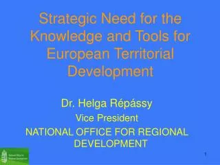 Strategic Need for the Knowledge and Tools for European Territorial Development