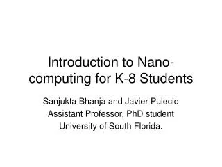Introduction to Nano-computing for K-8 Students