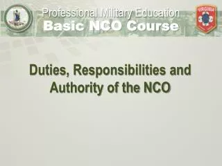 Duties , Responsibilities and Authority of the NCO