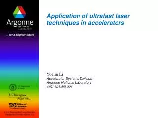 Application of ultrafast laser techniques in accelerators