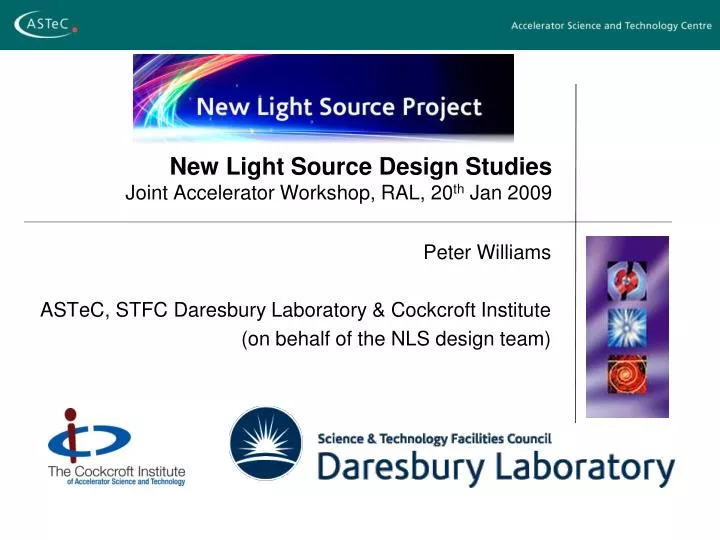 new light source design studies joint accelerator workshop ral 20 th jan 2009