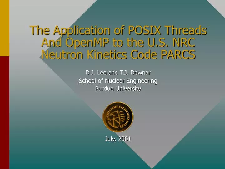 the application of posix threads and openmp to the u s nrc neutron kinetics code parcs