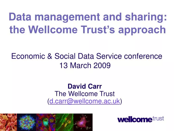data management and sharing the wellcome trust s approach