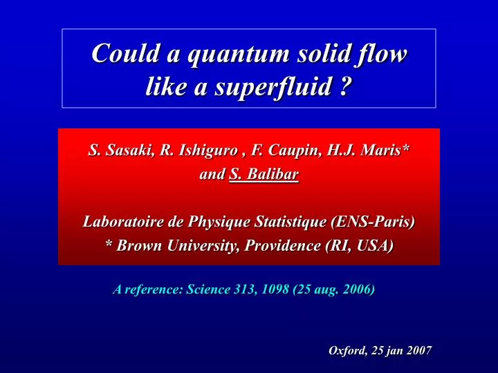 could a quantum solid flow like a superfluid