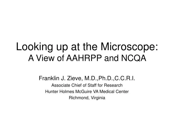 looking up at the microscope a view of aahrpp and ncqa