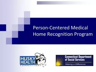 Person-Centered Medical Home Recognition Program